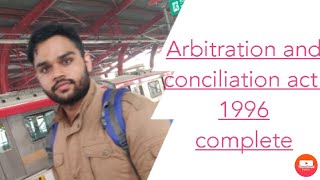 arbitration and conciliation act 1996 full lecture and final revision [upl. by Ignaz]