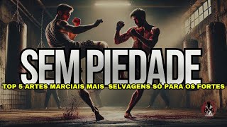 Não Tenha Medo da Dor  As Artes Marciais Mais Violentas [upl. by Asirral6]