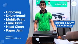 Brother DCP T420W Inkjet Printer Unboxing to Troubleshooting How to Print Fix Paper Jams [upl. by Amyaj]