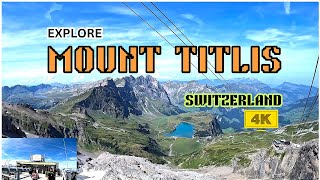 EXPLORE MOUNT TITLIS ANOTHER ADVENTURE SWITZERLAND 4K [upl. by Nilyaj880]