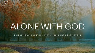 Alone with God Instrumental Worship amp Prayer Music With Scriptures [upl. by Eissim]