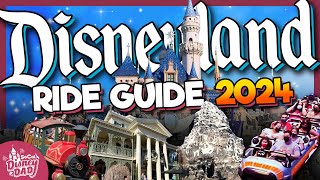 Disneyland Rides 2024 Ultimate Guide  EVERYTHING You Need to Know [upl. by Lambrecht889]