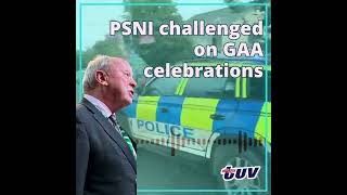 PSNI challenged on GAA celebrations [upl. by Eadrahs]