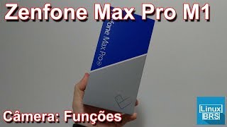 Asus Zenfone Max Pro M1  Câmera Funções [upl. by Julia262]