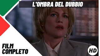 Lombra del dubbio  Thriller  HD  Film completo in italiano [upl. by Earahc392]