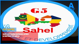 G5 SAHEL QUELLES CONSEQUENCES APRES LE RETRAIT DU MALI [upl. by Acinok]