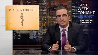 S6 E21 Bias in Medicine Greenland amp Hong Kong Protests Last Week Tonight with John Oliver [upl. by Natsirc271]