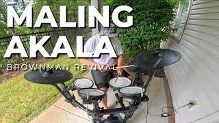 MALING AKALA  BROWNMAN REVIVAL ROLAND TD07 KV [upl. by Eliseo715]