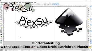 Plotteranleitung  Text an einem Kreis ausrichten mit Inkscape  PiexSu [upl. by Hilel]