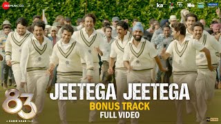 Jeetega Jeetega Bonus Track  Full Video  83  Ranveer Singh Kabir K Arijit Singh Pritam Kausar [upl. by Adnema]