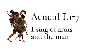 Aeneid Book 117 I Sing of Arms and the Man [upl. by Supen]