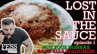 NOT YOUR NONNAS RAGU ALLA BOLOGNESE  LOST IN THE SAUCE episode 1 [upl. by Ayekahs]