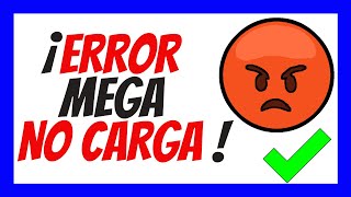 ¿Porque MEGA no carga ❌ ERROR failed to load because ❌ Solución Definitiva [upl. by Horne]