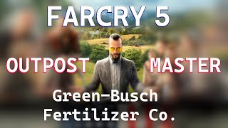 Far Cry 5  Outpost Master  EP4 GreenBusch Fertilizer Co [upl. by Frum]