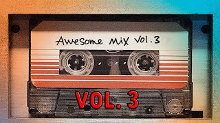 Guardians of the Galaxy Awesome Mix Vol 3 Full Soundtrack [upl. by Gian771]