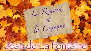 Le Renard et la Cigogne fable de La Fontaine [upl. by Akcirret]