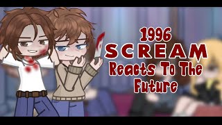 Scream 1996 Reacts to the Future I Halloween Special I Gacha Life Reaction Video [upl. by Elwin]