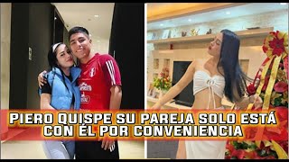 Piero Quispe  ¿Su novia está con él por conveniencia [upl. by Pomona]