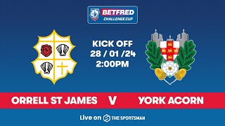 2801  LIVE Betfred Challenge Cup  Orrell St James vs York Acorn [upl. by Biron]