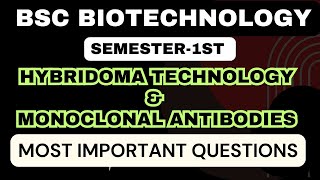 Biotechnology  Semester1  Most Important Question  Hybridoma Technology amp Monoclonal Antibodies [upl. by Anrak]