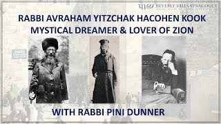 RAV KOOK  MYSTICAL DREAMER amp LOVER OF ZION [upl. by Enelyad]