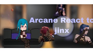 ¶•ARCANE REACT TO JINX•∆ 𝘗𝘈𝘙𝘛 1 [upl. by Adnak]