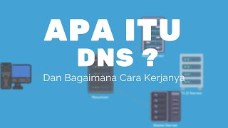 Apa itu DNS dan Bagaimana Cara Kerjanya [upl. by Giardap]