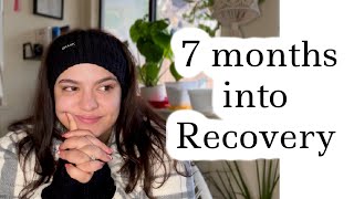 7 Months Into Recovery From Disordered Eating [upl. by Ytirev943]