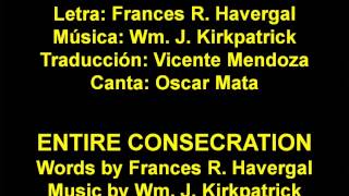 Entire Consecration with lyrics  Entera Consagración [upl. by Kelvin]