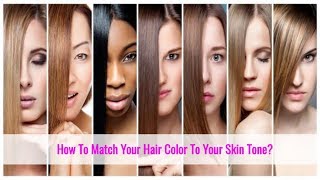 How To Choose The Right Hair Color For Your Skin Tone [upl. by Messab]