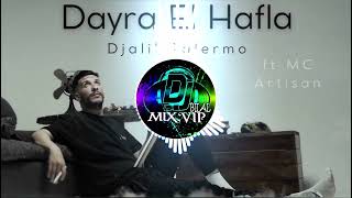 Djalil Palermo  Dayra El Hafla ft MC Artisan 2k2 Remix By Dj Bilal MixVIP [upl. by Valera]