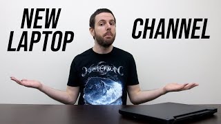 I Have A NEW Laptop Review Channel [upl. by Worthy]