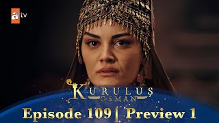 Kurulus Osman Urdu  Season 5 Episode 109 Preview 1 [upl. by Leruj]