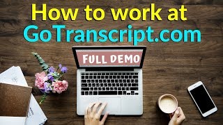 Live Demo  How To Do Transcription Jobs On GoTranscriptcom  Audio Transcription services [upl. by Htebazle]