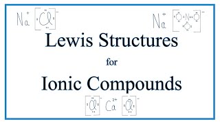 How to Draw Lewis Dot Structures for Ionic CompoundsBonds [upl. by Nahtanha636]