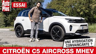 CITROËN C5 AIRCROSS MHEV  une HYBRIDATION CONVAINCANTE   Essai [upl. by Ioves]