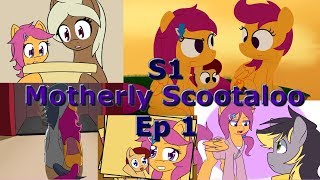 Motherly Scootaloo Season 1 Episode 1  Motherhood [upl. by Nwahsar]