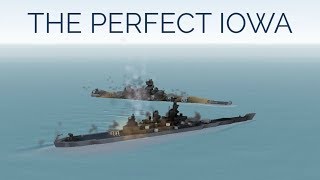 Warship Craft  The Perfect Iowa [upl. by Ahsela]