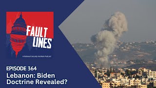 Episode 364 Lebanon Biden Doctrine Revealed [upl. by Cristal377]