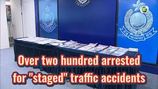 TVB News  6 Nov 2024  Over two hundred arrested for “staged” traffic accidents [upl. by Einnil]