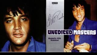 Elvis Presley  Unedited Masters  Nashville 1970 Revisited CD from Venus [upl. by Diraf589]