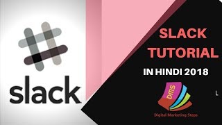 How to use slack messenging 2018  Slack tutorial in hindi by Digital marketing steps [upl. by Leal]