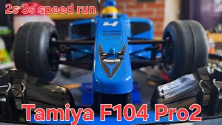 New Tamiya F104 Pro2 2s and 3s speed run rc rccar hobby [upl. by Aratas]