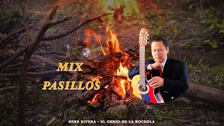 PASILLOS DE ORO PARA EL ALMA  Rene Rivera  Mix Pasillos [upl. by Hachmann]