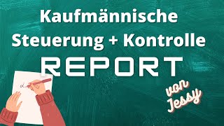 Report Kaufmännische Steuerung und Kontrolle [upl. by Platt]