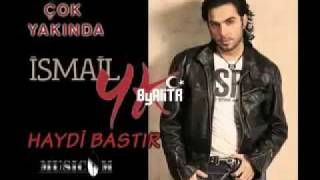 İsmail YK  Haydi Bastır HQ [upl. by Dorlisa]