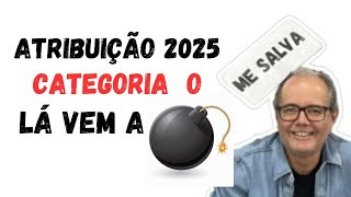 ATRIBUIÇÃO CATEGORIA O 2025  CANDIDATO E PSS [upl. by Flodnar214]