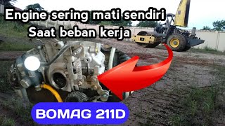 Penyebab Engine Low Power sering mati mendadak  BOMAG 211D [upl. by Anaet]