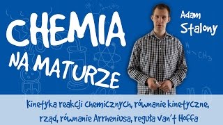 Chemia  Kinetyka reakcji chemicznych równanie kinetyczne [upl. by Kariv]