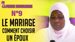 Femme Musulmane N˚9 Le Mariage  comment choisir un époux avec Sayda Rachida Camara [upl. by Ellehcrad]